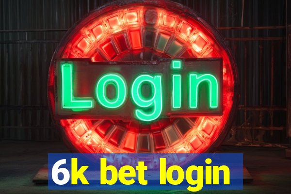 6k bet login