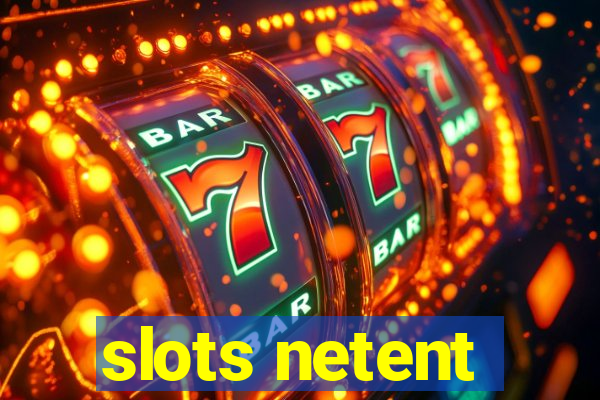 slots netent