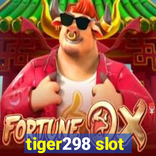 tiger298 slot