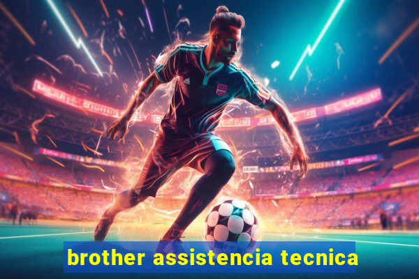 brother assistencia tecnica