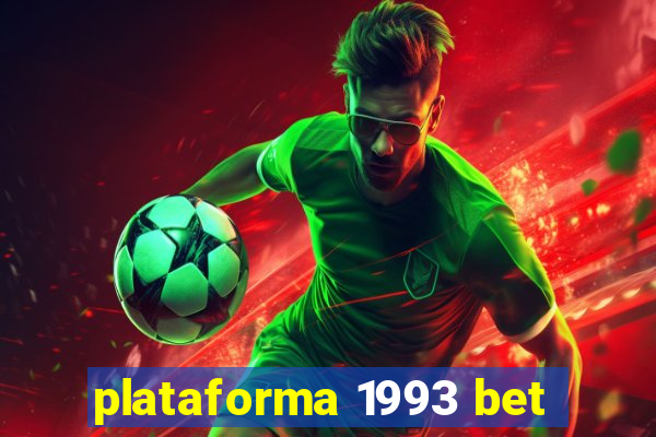 plataforma 1993 bet