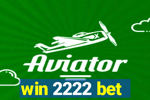 win 2222 bet