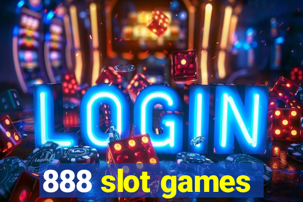 888 slot games