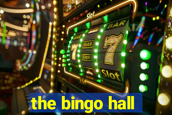 the bingo hall