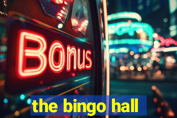 the bingo hall