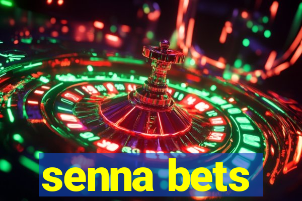 senna bets