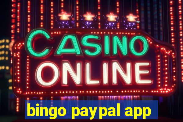 bingo paypal app