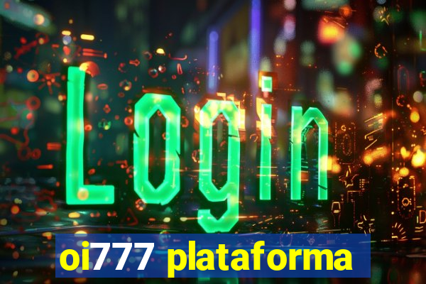 oi777 plataforma