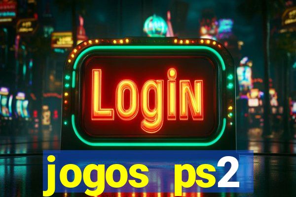 jogos ps2 traduzidos pt br