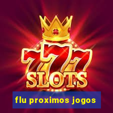 flu proximos jogos