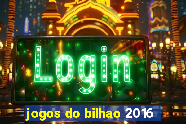 jogos do bilhao 2016