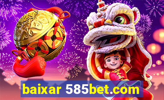 baixar 585bet.com