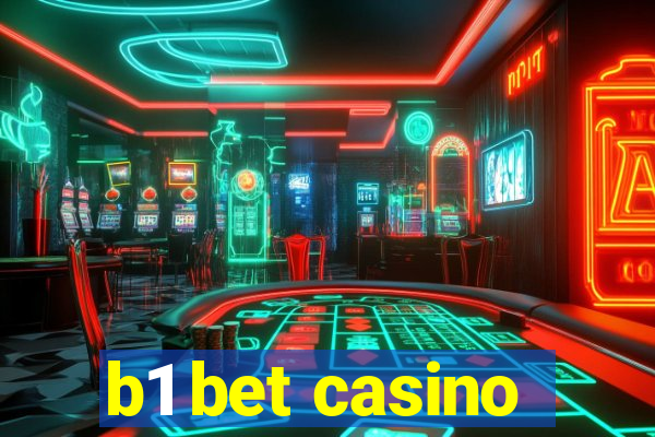 b1 bet casino