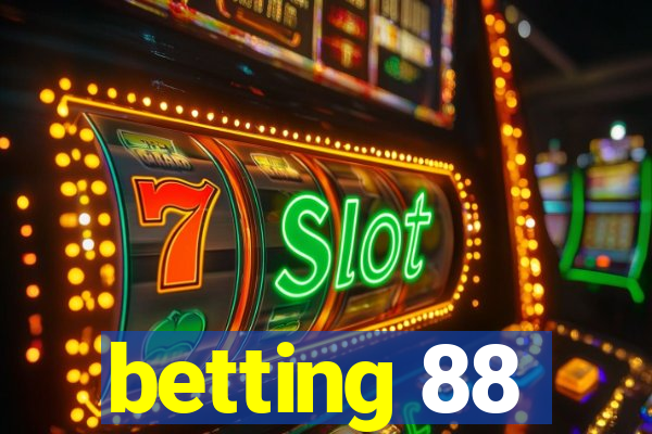 betting 88