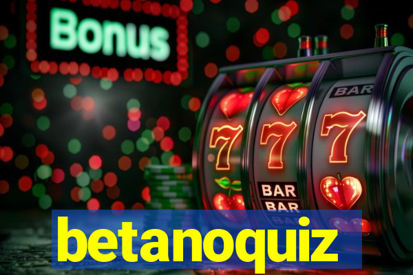 betanoquiz