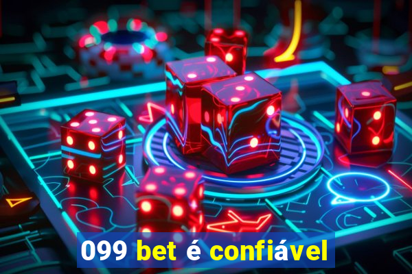 099 bet é confiável