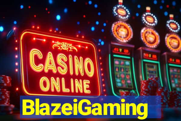 BlazeiGaming