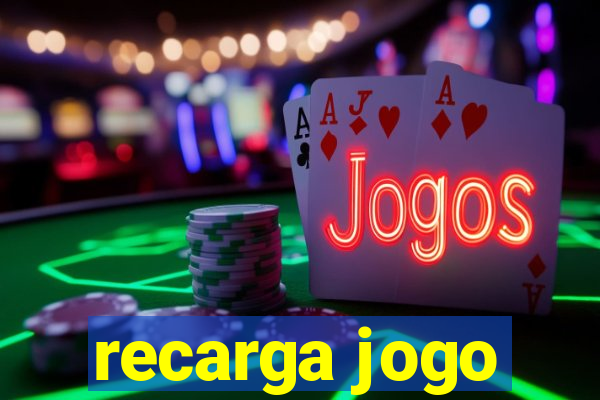 recarga jogo