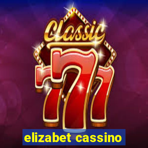 elizabet cassino