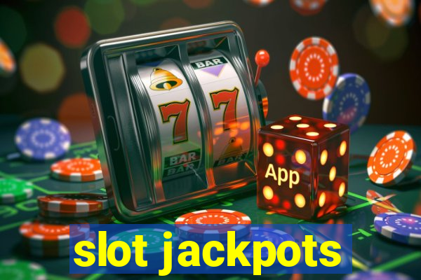 slot jackpots