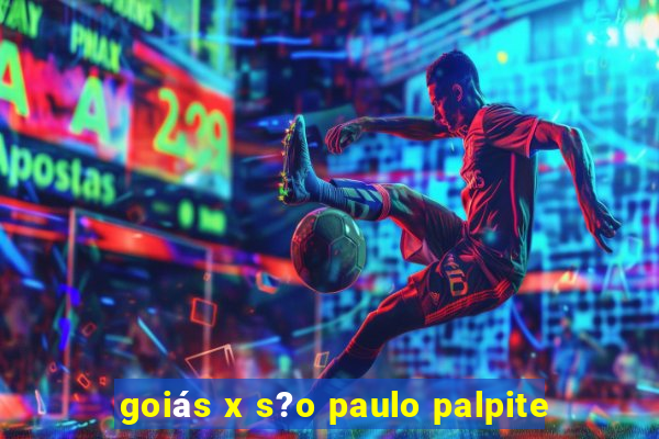 goiás x s?o paulo palpite