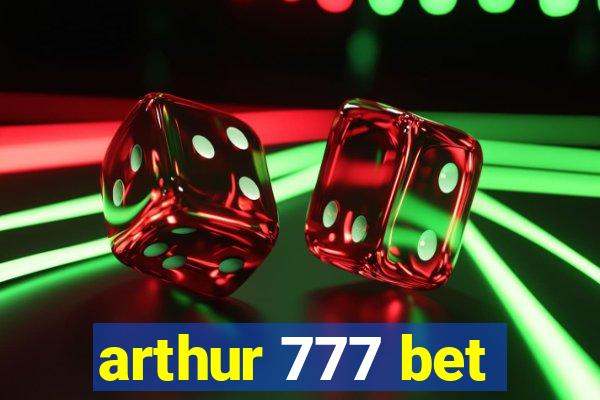 arthur 777 bet