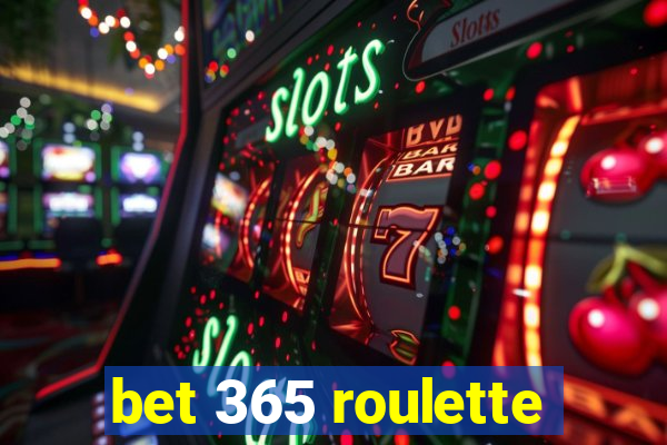 bet 365 roulette