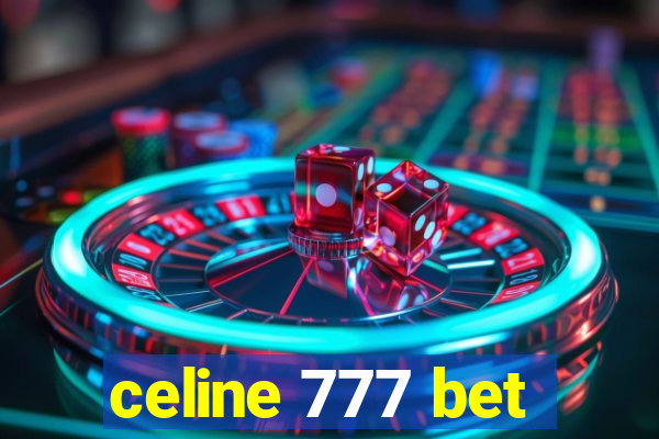 celine 777 bet