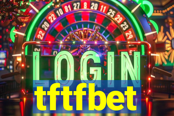 tftfbet