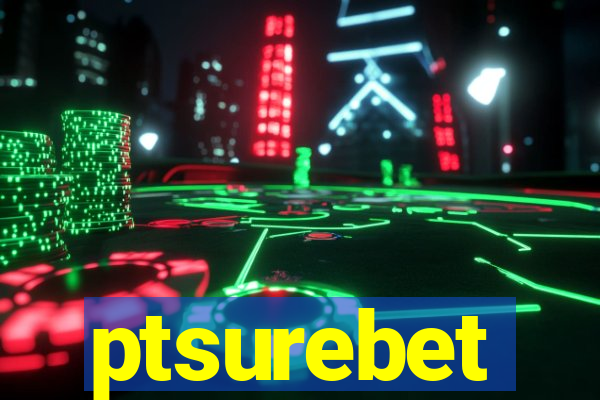 ptsurebet