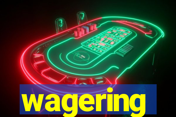 wagering