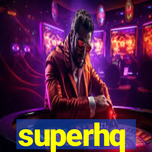 superhq