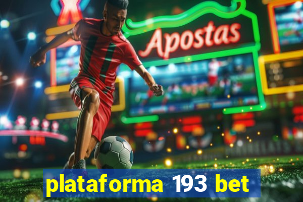 plataforma 193 bet