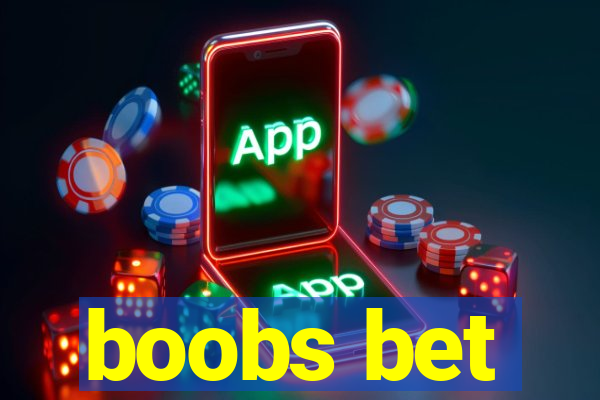 boobs bet