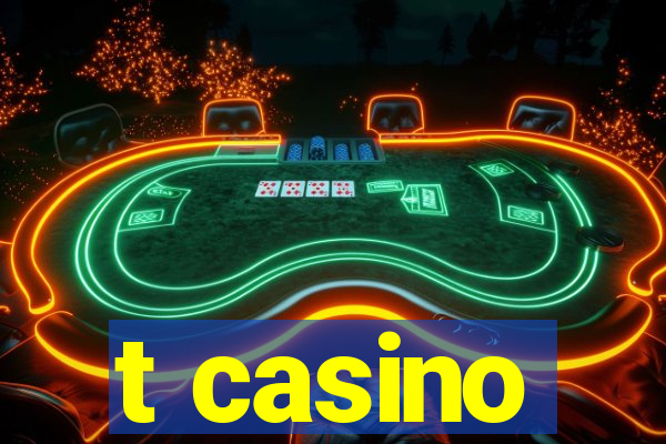 t casino