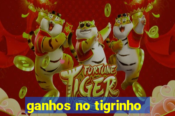 ganhos no tigrinho