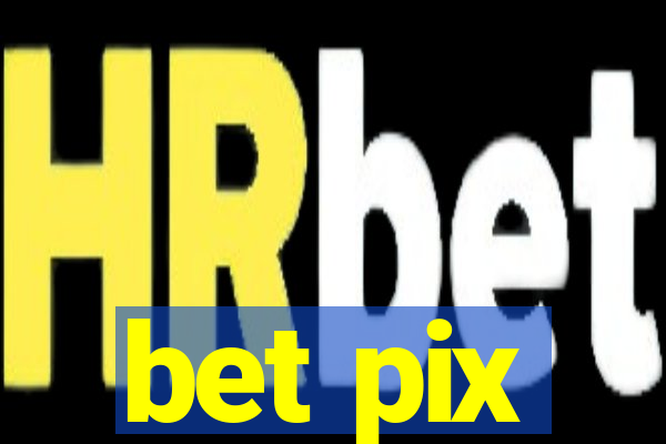 bet pix