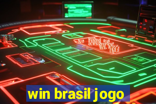 win brasil jogo