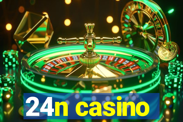 24n casino