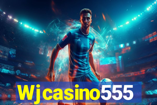 Wjcasino555