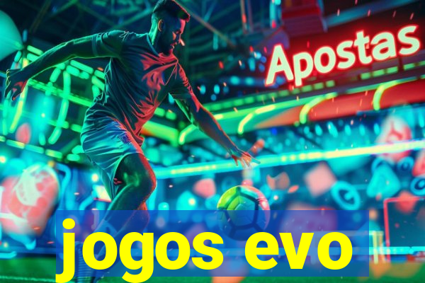 jogos evo