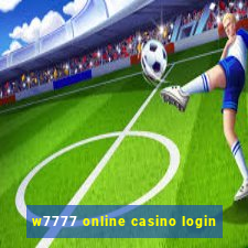 w7777 online casino login