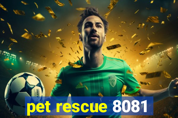 pet rescue 8081