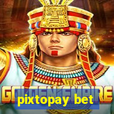 pixtopay bet