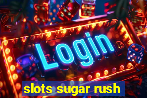 slots sugar rush