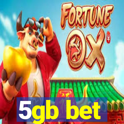 5gb bet