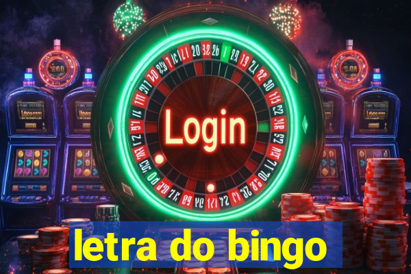 letra do bingo