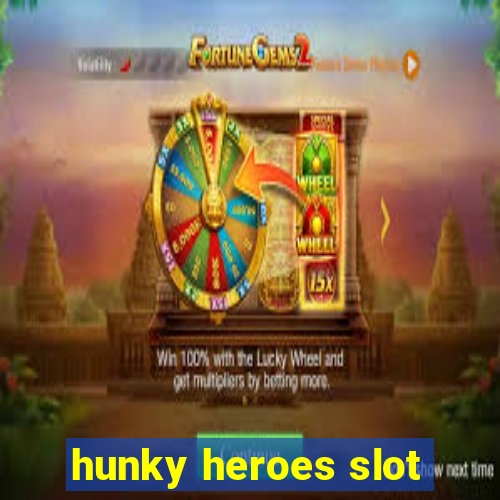 hunky heroes slot