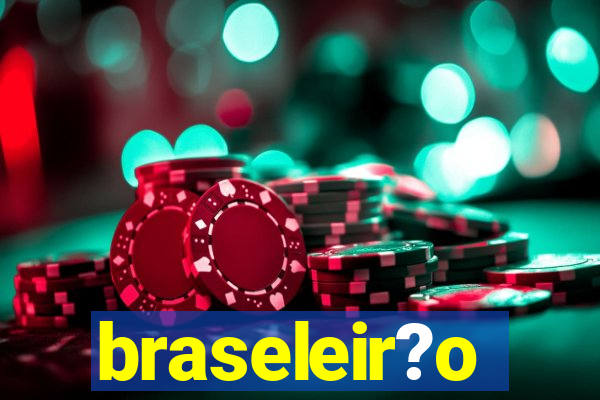 braseleir?o