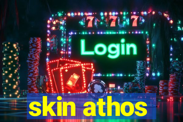 skin athos